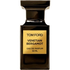 Venetian Bergamot – элегантный продукт от Tom Ford